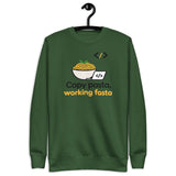 Copy Pasta, Working Fasta - Unisex Premium Sweatshirt