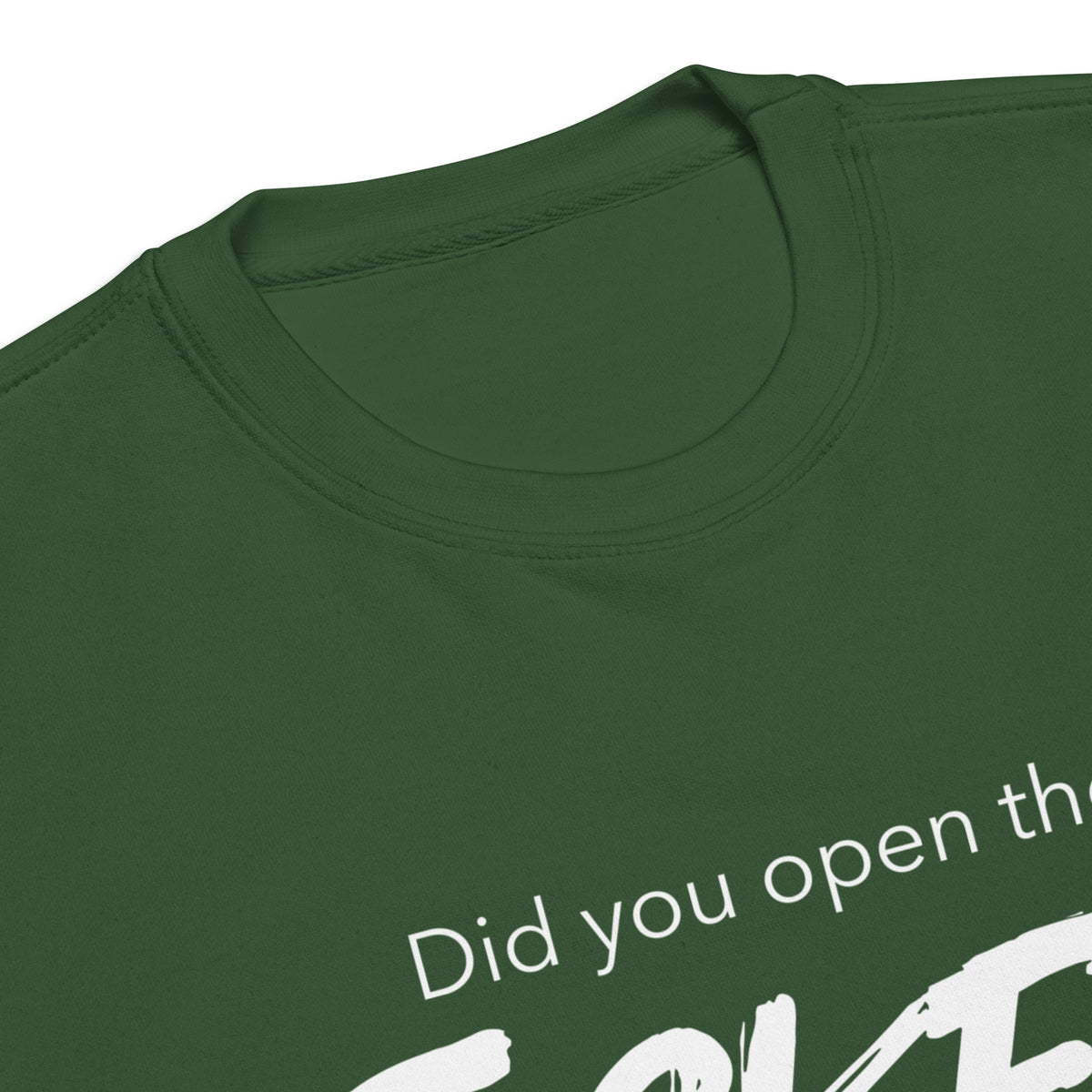 Did You Open the Ticket? - Unisex Premium Sweatshirt