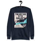 The Best Dev in the Galaxy - Unisex Premium Sweatshirt