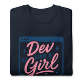 Dev Like a Girl - Unisex Premium Sweatshirt
