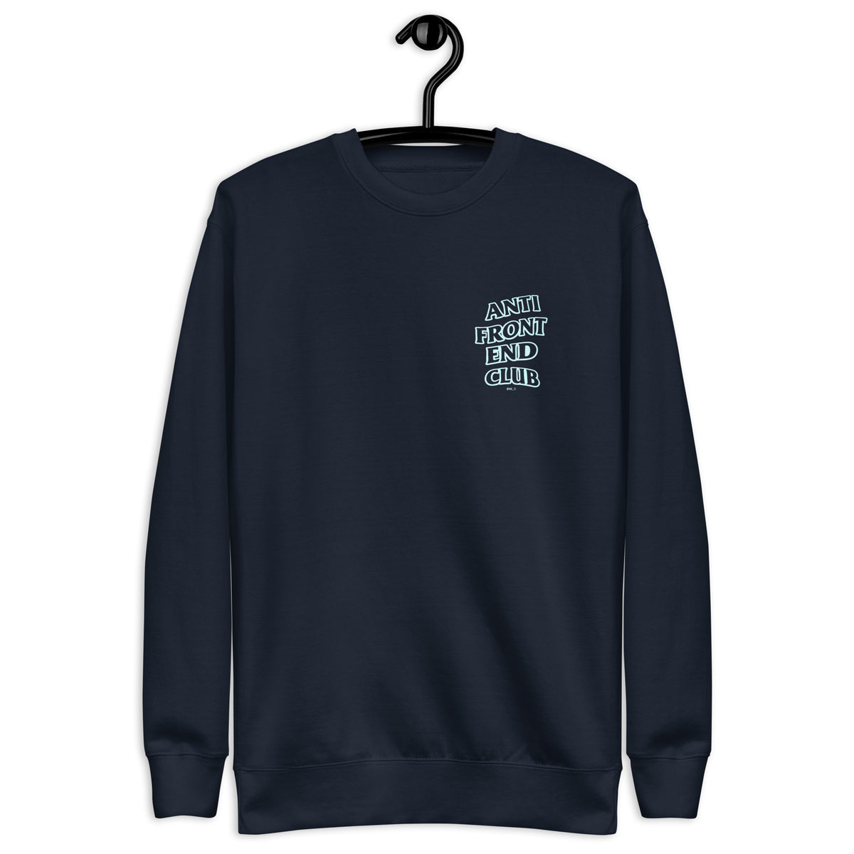 Anti Front-End Club - Unisex Premium Sweatshirt