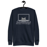 Don’t worry, I’m from tech support - Unisex Premium Sweatshirt