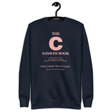The C Answer Book - Unisex Premium Sweatshirt