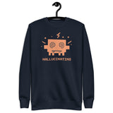 Claude Hallucinating - Unisex Premium Sweatshirt