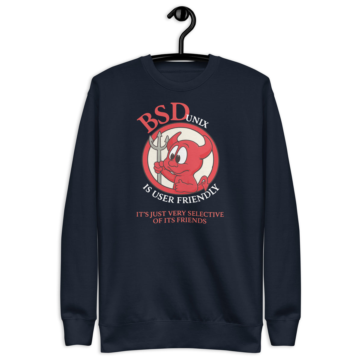 BSD UNIX Is User Friendly  - Unisex Premium Sweatshirt