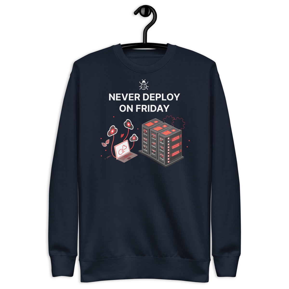 Never Deploy On Friday - Unisex Premium Sweatshirt