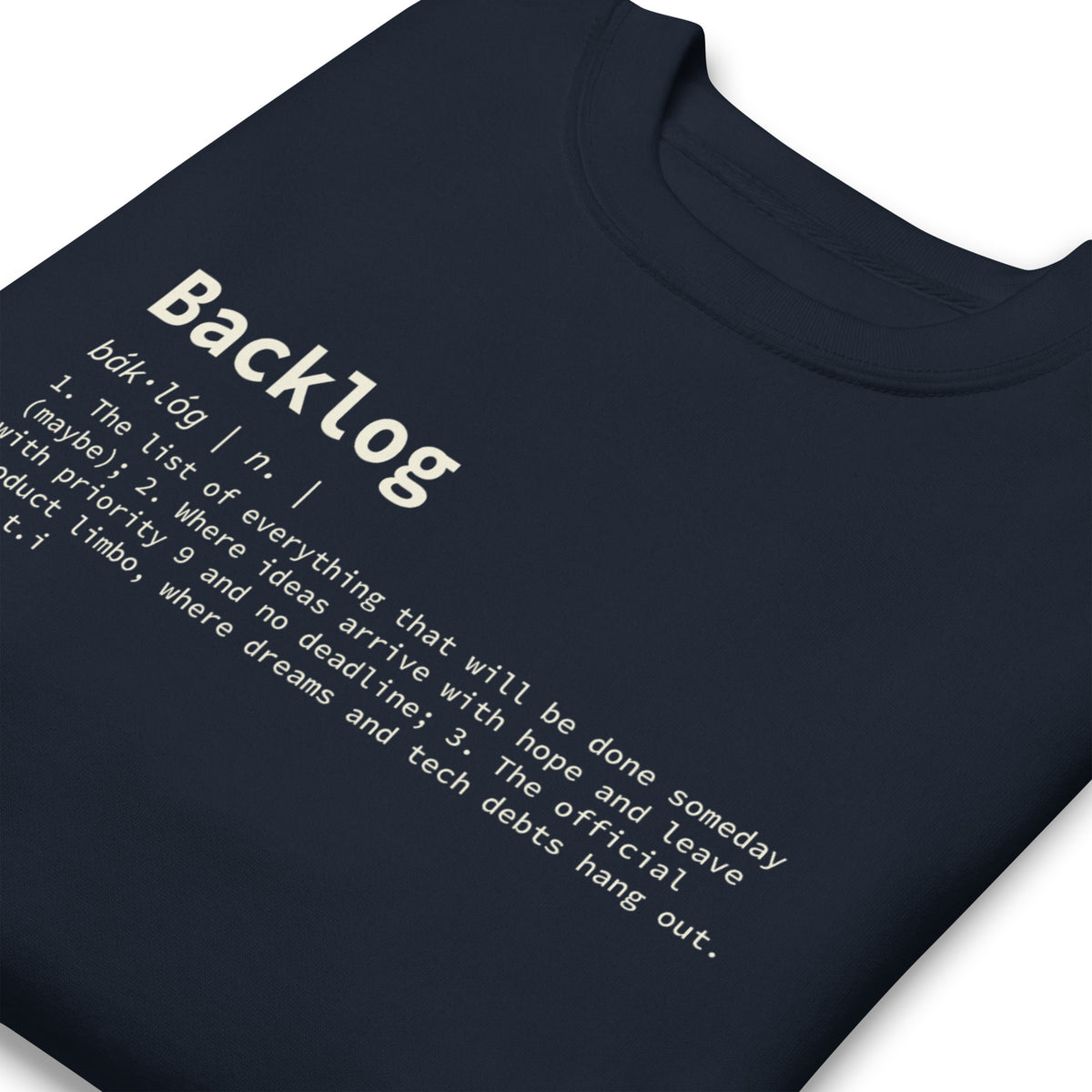 Backlog Definition - Unisex Premium Sweatshirt