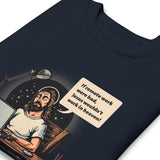 If Remote Work Were Bad - Unisex Premium Sweatshirt