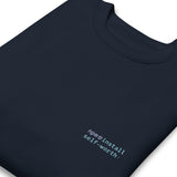 npm install self-worth - Unisex Premium Sweatshirt