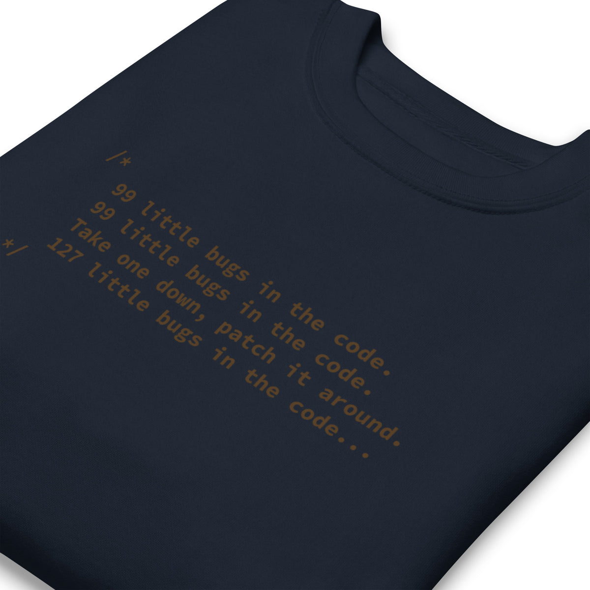 99 Little Bugs in the Code - Unisex Premium Sweatshirt