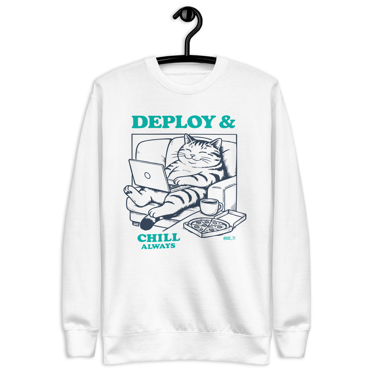 Deploy & Chill Always - Unisex Premium Sweatshirt