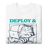 Deploy & Chill Always - Unisex Premium Sweatshirt