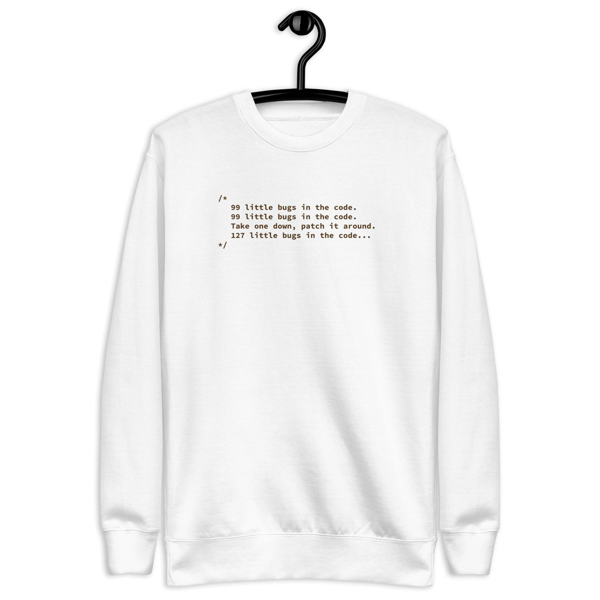 99 Little Bugs in the Code - Unisex Premium Sweatshirt