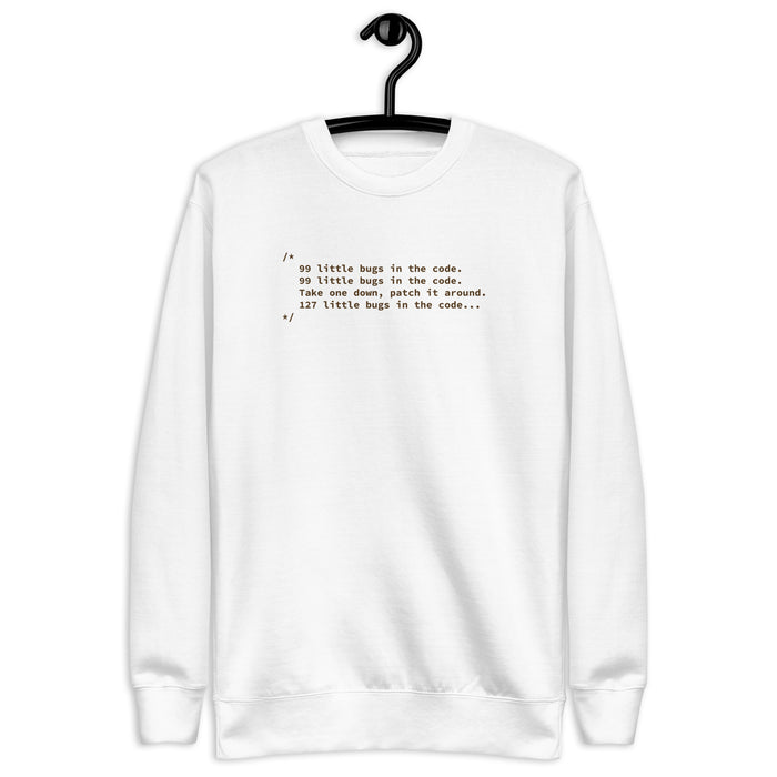 99 Little Bugs in the Code - Unisex Premium Sweatshirt