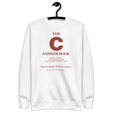 The C Answer Book - Unisex Premium Sweatshirt