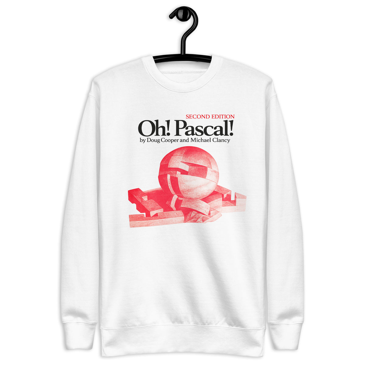 Oh! Pascal Second Edition - Unisex Premium Sweatshirt