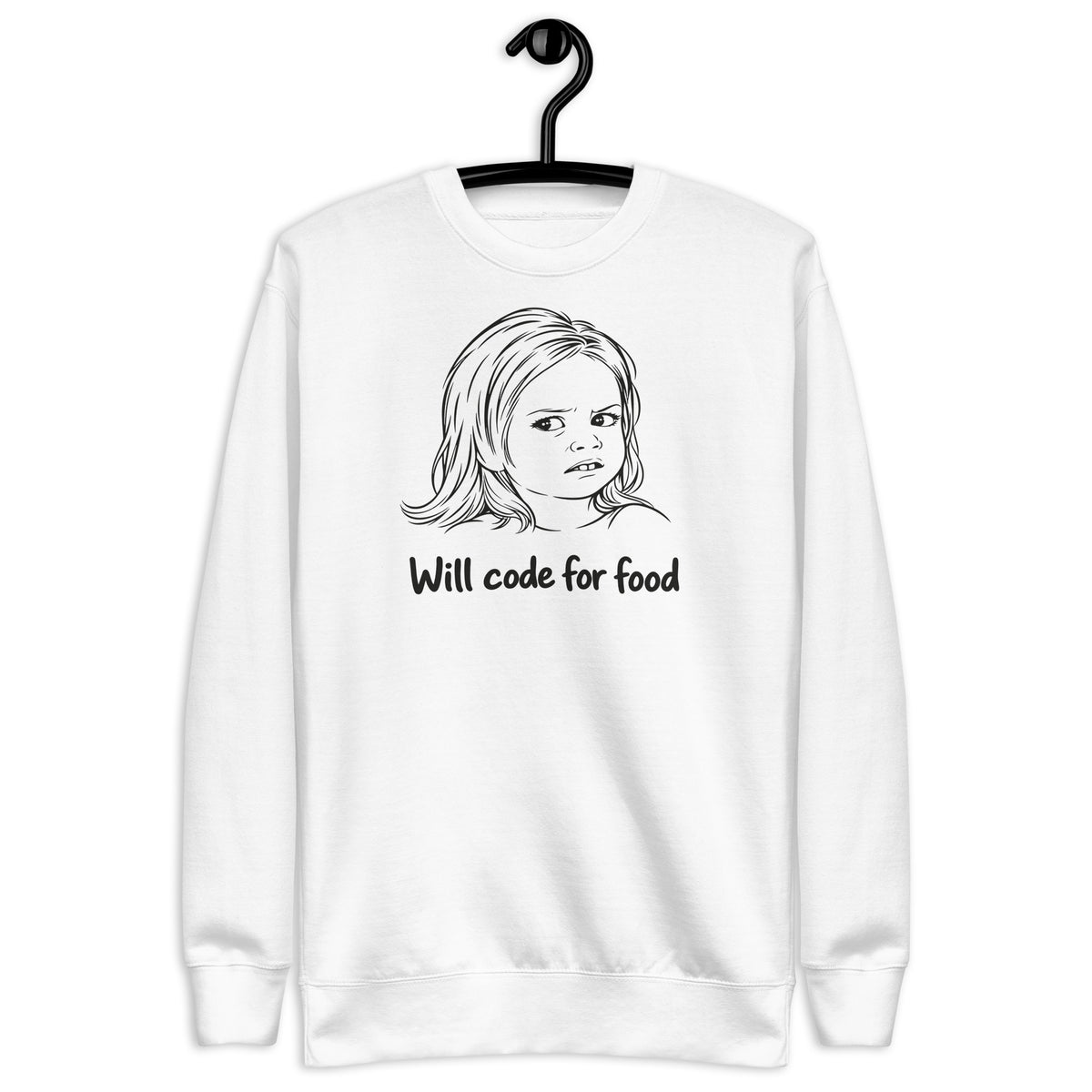 Will Code for Food - Unisex Premium Sweatshirt