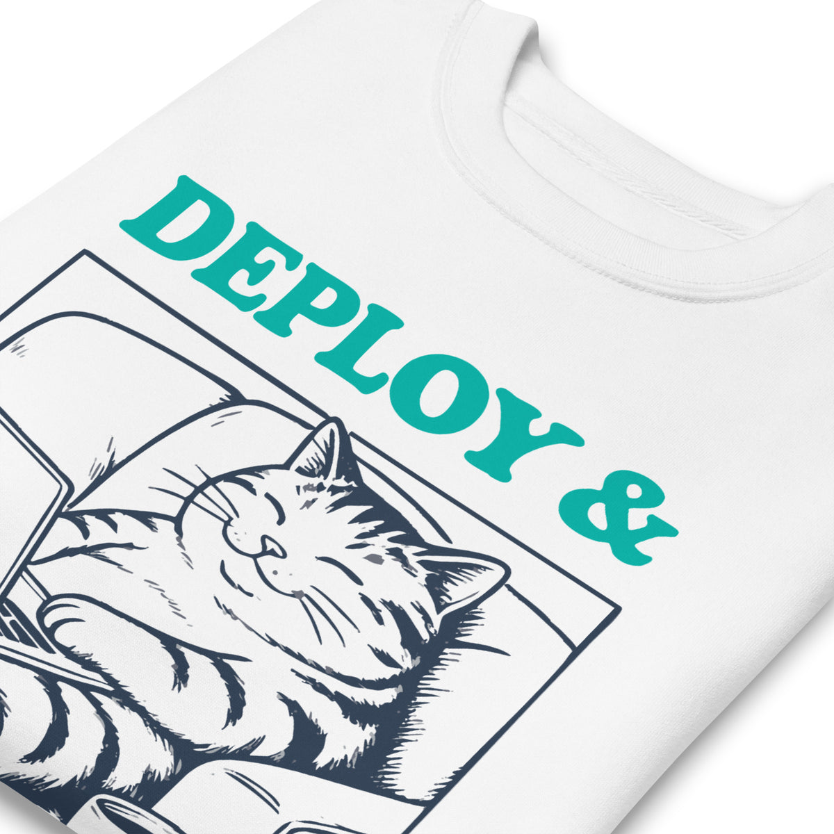 Deploy & Chill Always - Unisex Premium Sweatshirt