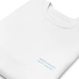 npm install self-worth - Unisex Premium Sweatshirt