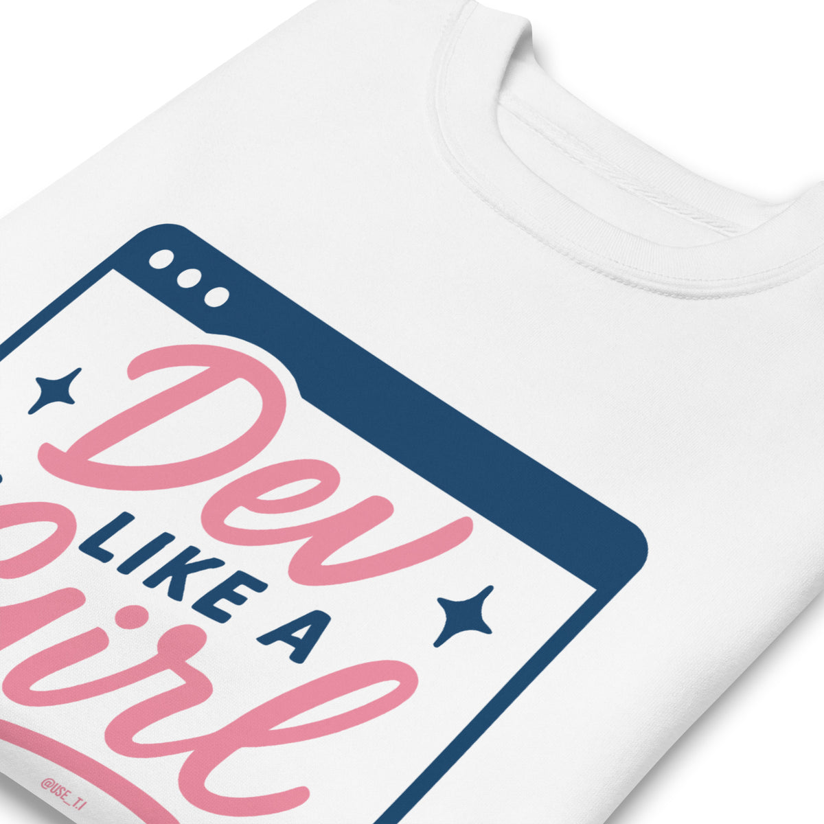Dev Like a Girl - Unisex Premium Sweatshirt