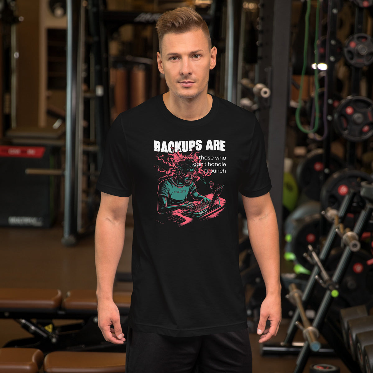 Backups Are for Those Who Can’t Handle a Punch - Unisex t-shirt