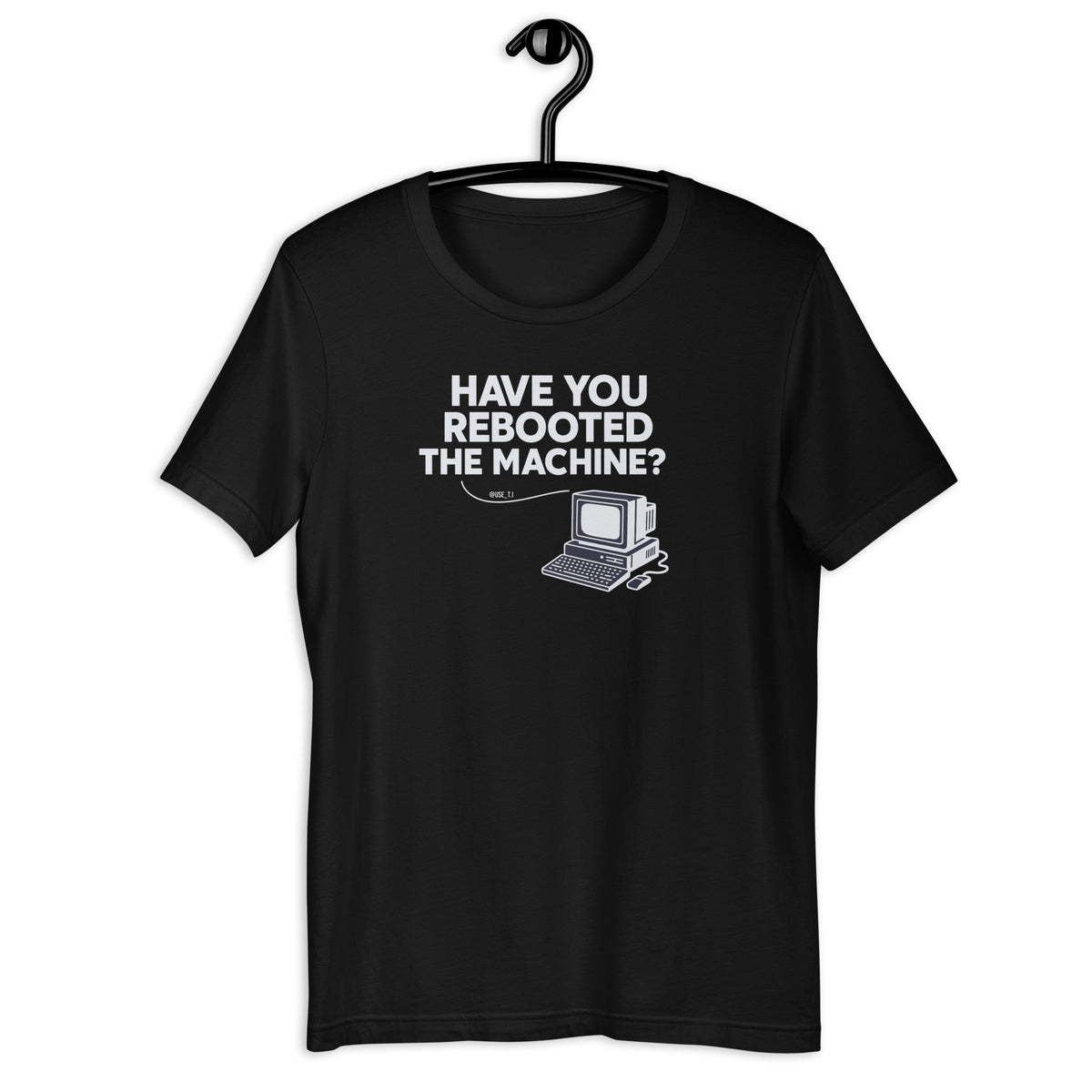 Have You Rebooted the Machine? - Unisex t-shirt