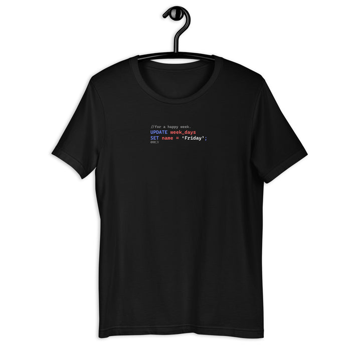 Update Week to Friday - Unisex t-shirt