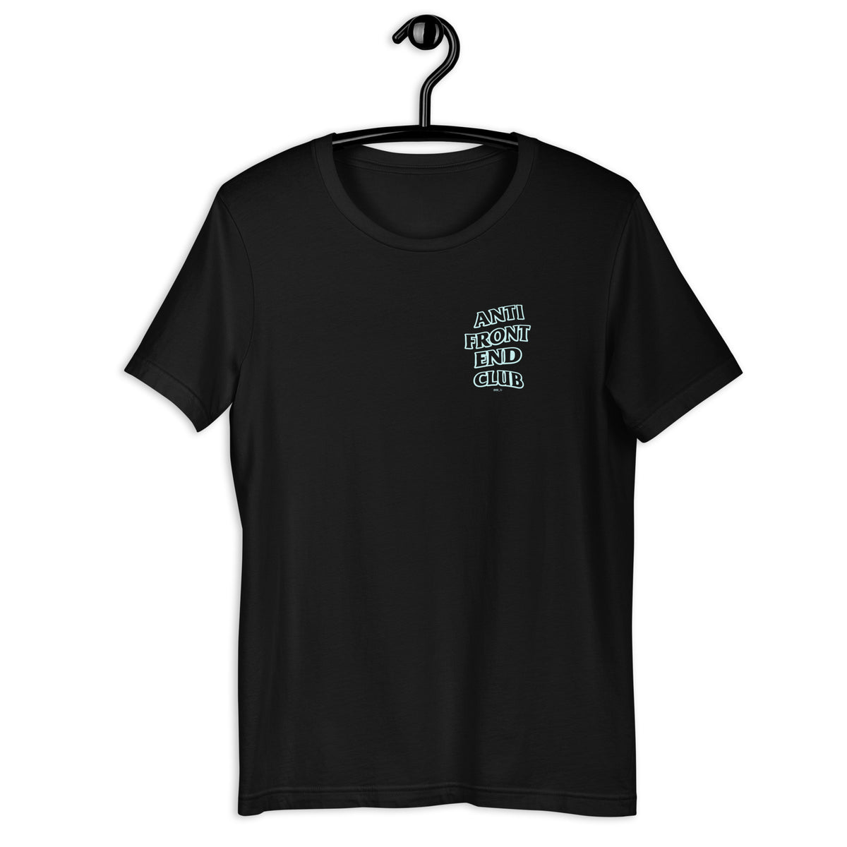 Anti Front-End Club - Unisex t-shirt