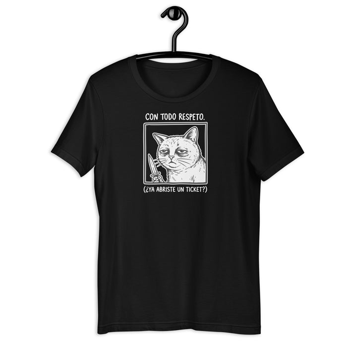 Did You Open a Ticket? Tee - Unisex t-shirt