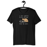 Offline for 30 Days Tee - Unisex t-shirt