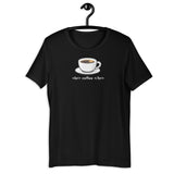 <br> coffee </br> - Unisex t-shirt