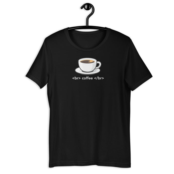 <br> coffee </br> - Unisex t-shirt