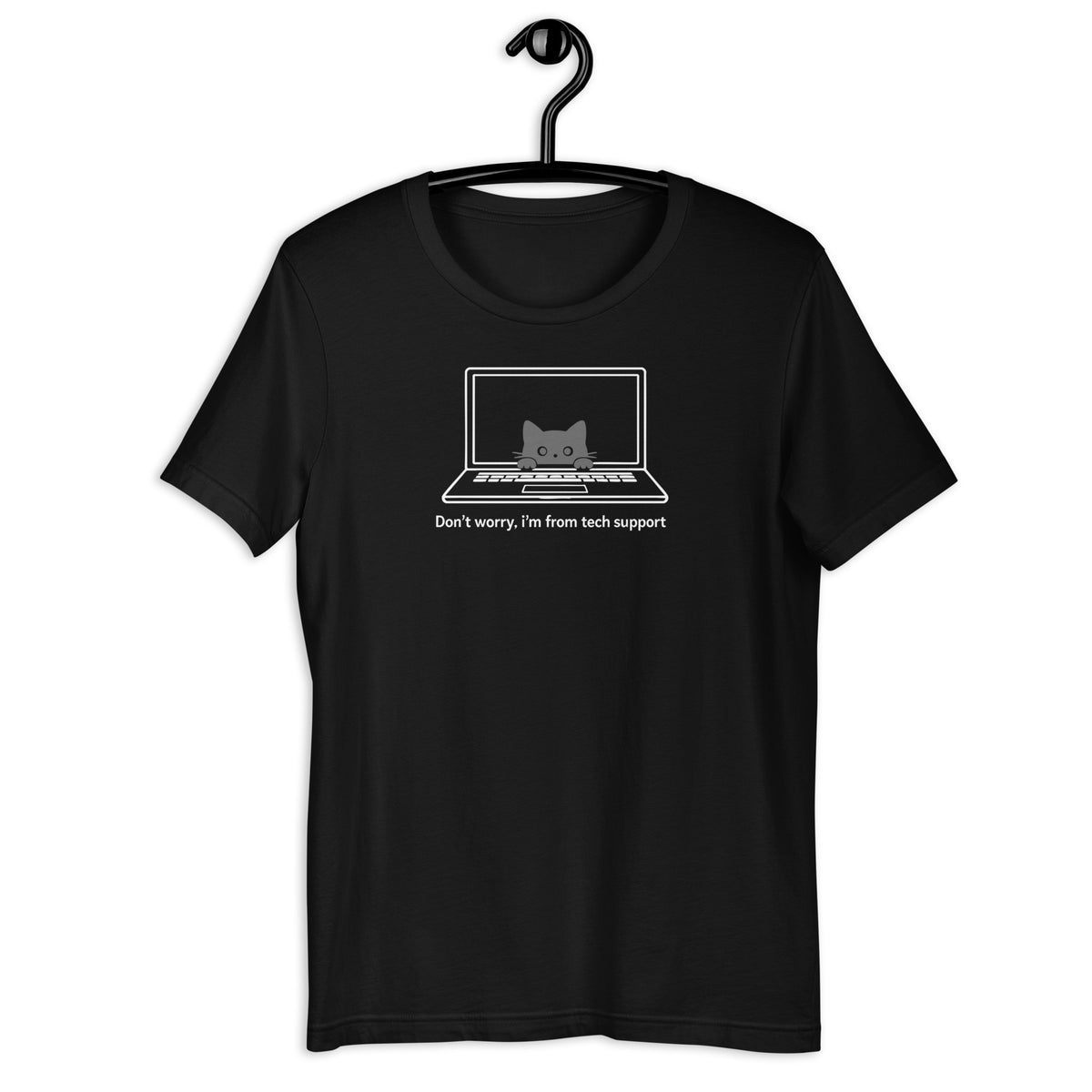 Don’t worry, I’m from tech support - Unisex t-shirt