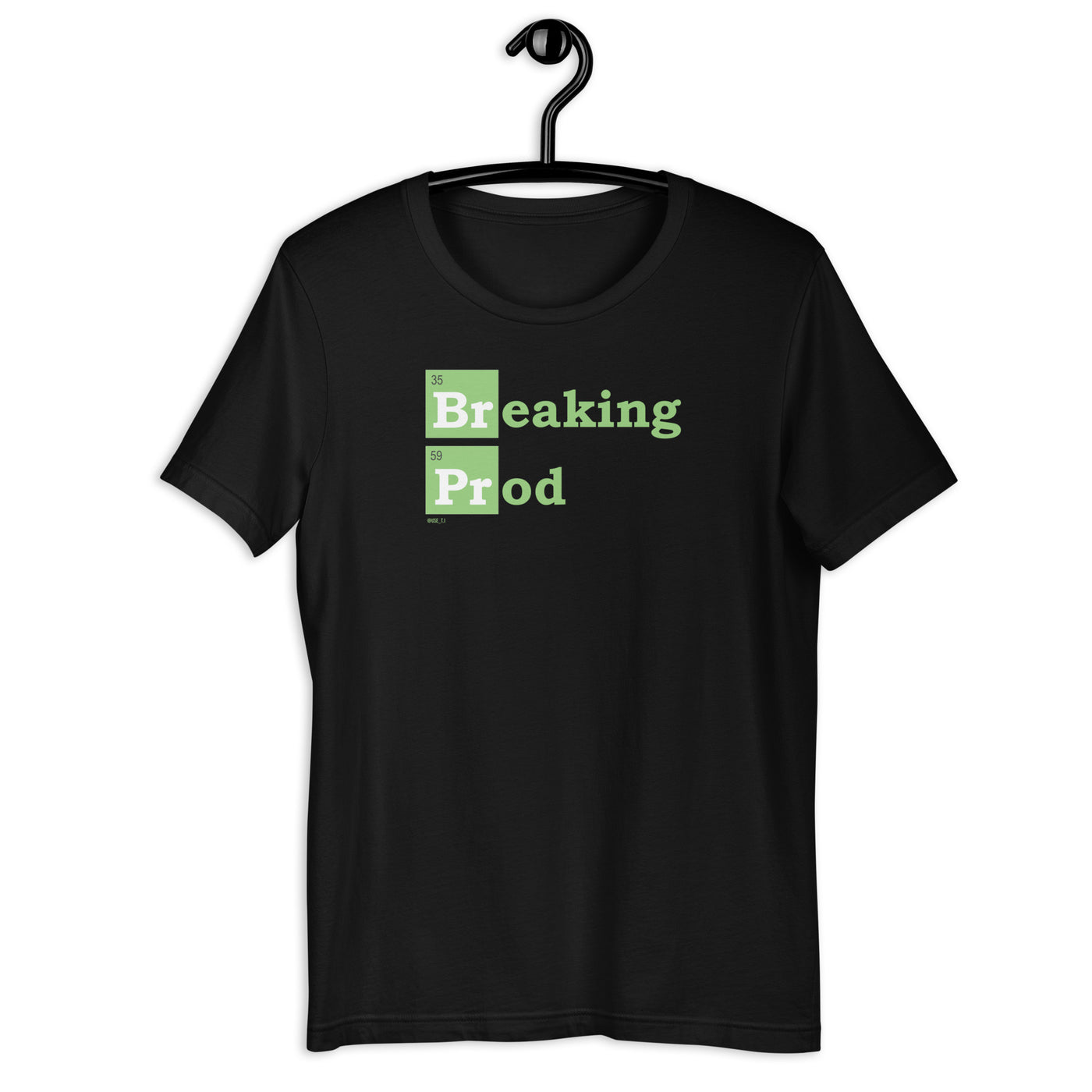 Breaking Prod - Unisex t-shirt