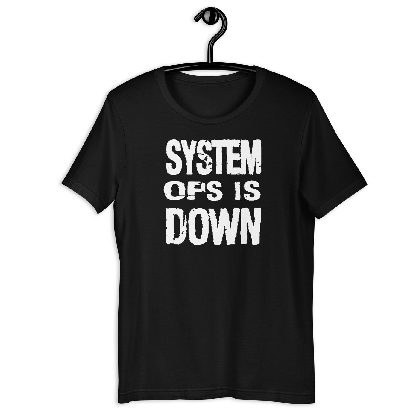 System Ops is Down - Unisex t-shirt