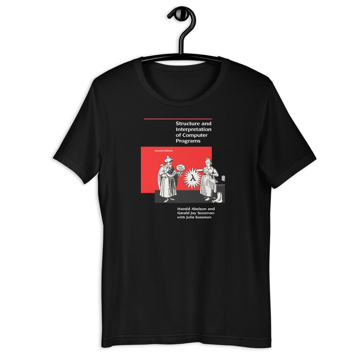 Structure and Interpretation of Computer Programs - Second Edition  - Unisex t-shirt