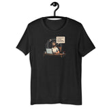 If Remote Work Were Bad - Unisex t-shirt