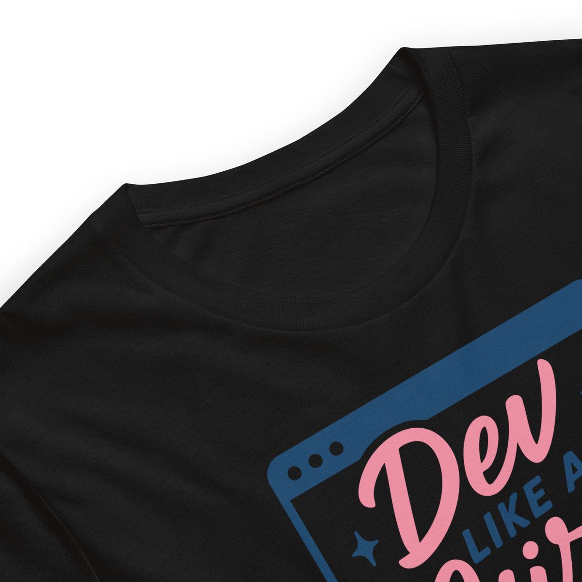 Dev Like a Girl - Unisex t-shirt