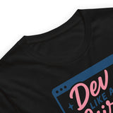 Dev Like a Girl - Unisex t-shirt