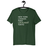 New York, London, Paris, Localhost, Tokyo - Unisex t-shirt