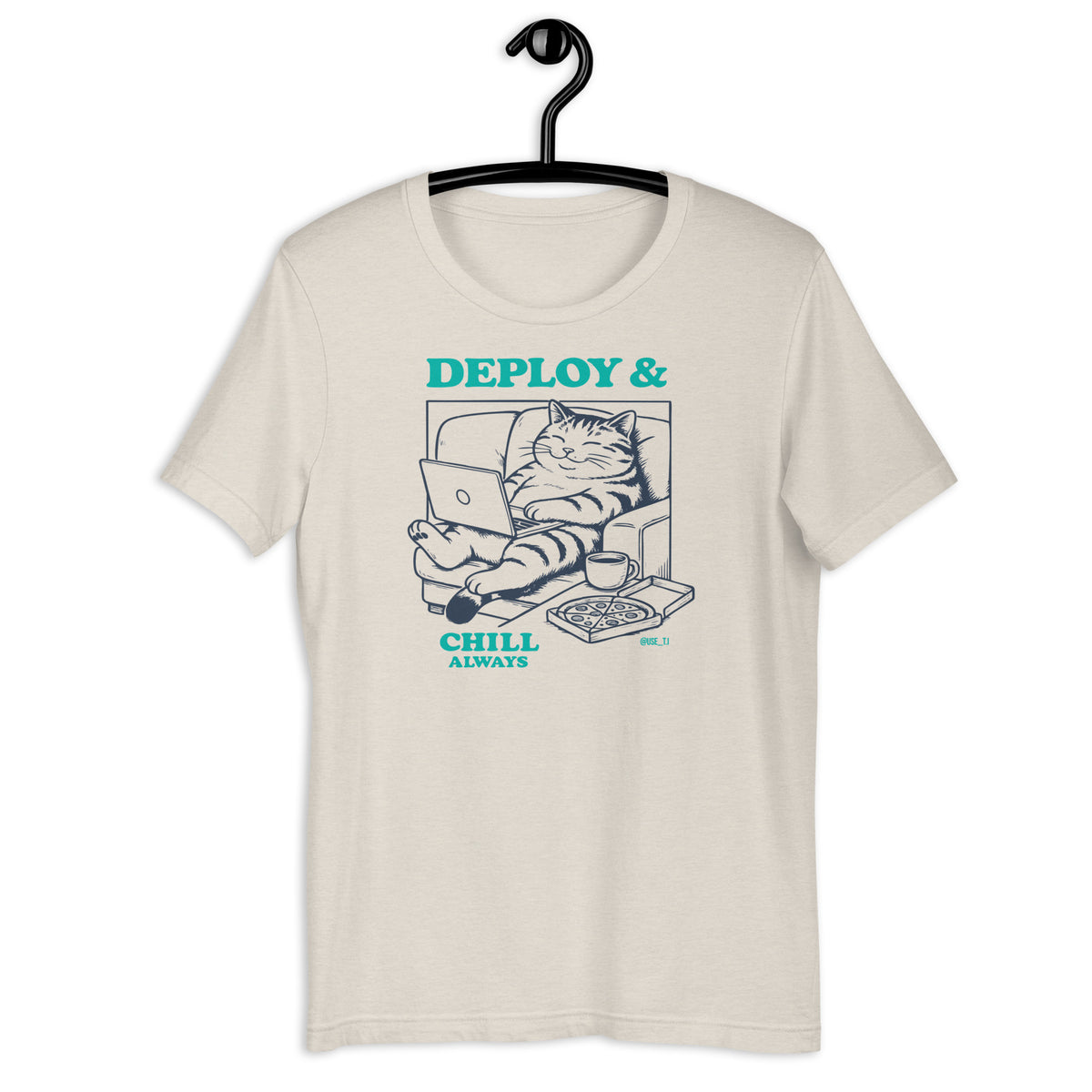Deploy & Chill Always - Unisex t-shirt