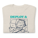 Deploy & Chill Always - Unisex t-shirt
