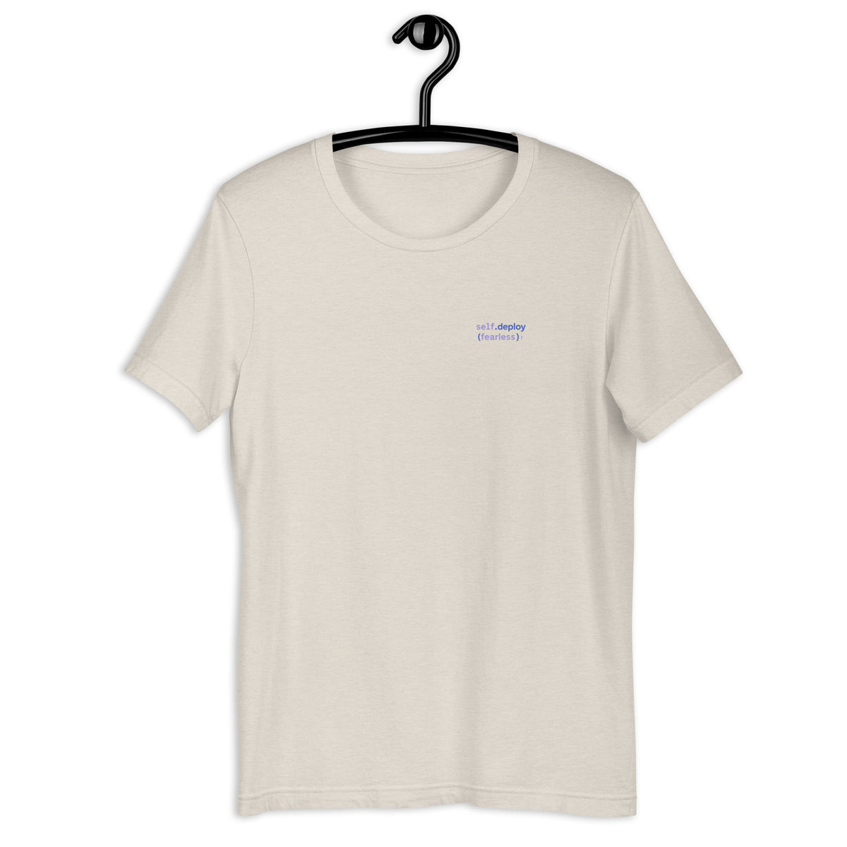 self.deploy(fearless) - Unisex t-shirt