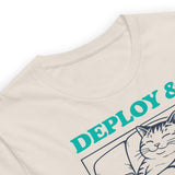 Deploy & Chill Always - Unisex t-shirt