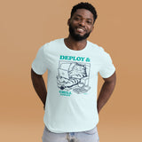 Deploy & Chill Always - Unisex t-shirt