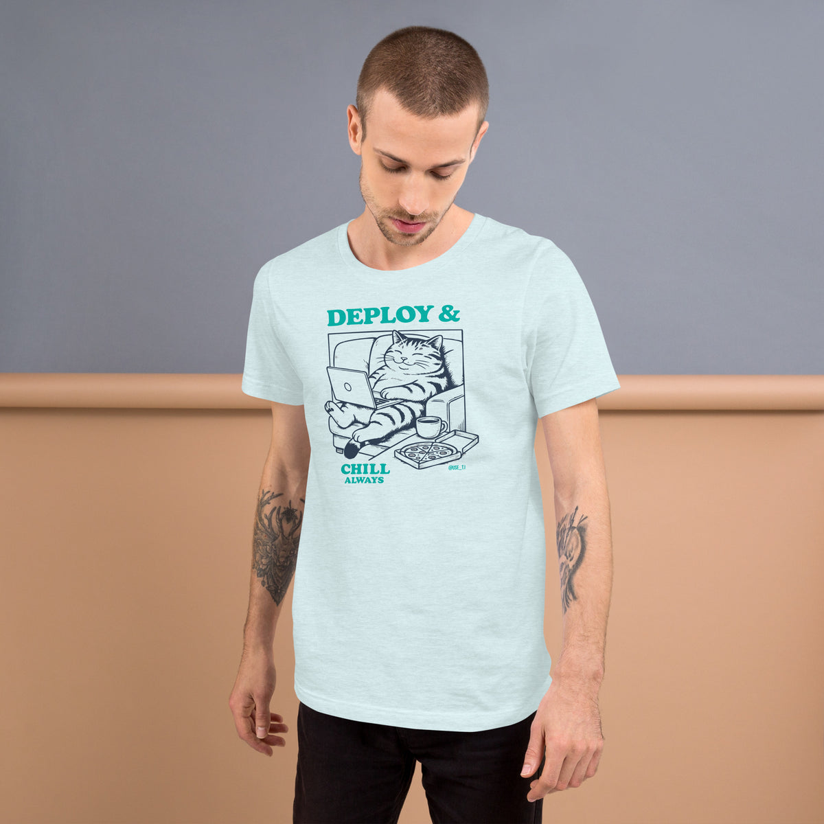 Deploy & Chill Always - Unisex t-shirt