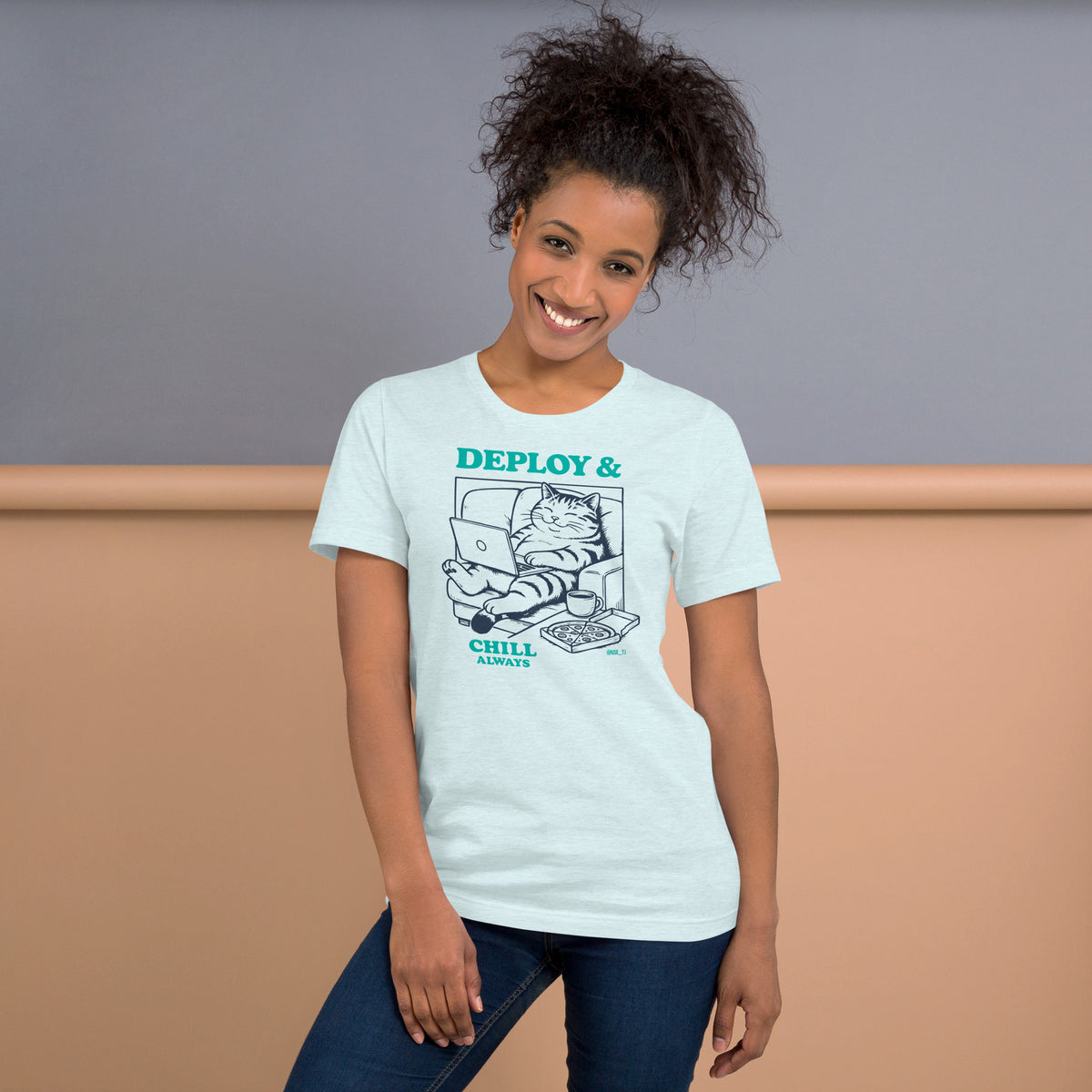 Deploy & Chill Always - Unisex t-shirt
