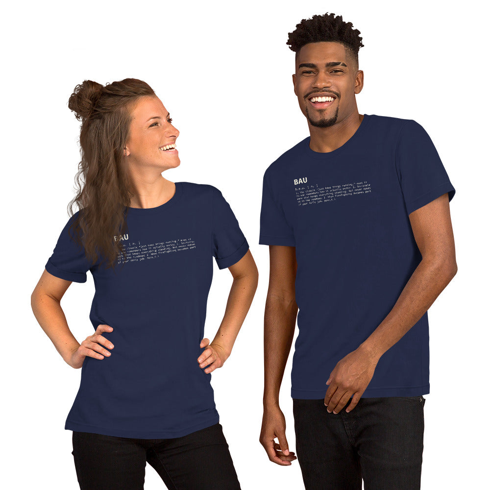 BAU Definition - Unisex t-shirt