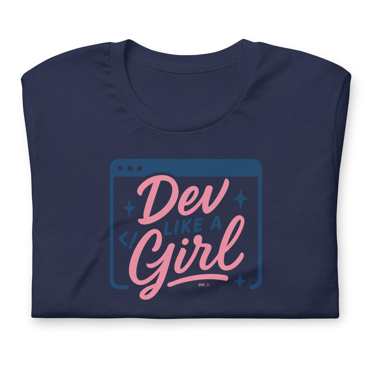 Dev Like a Girl - Unisex t-shirt