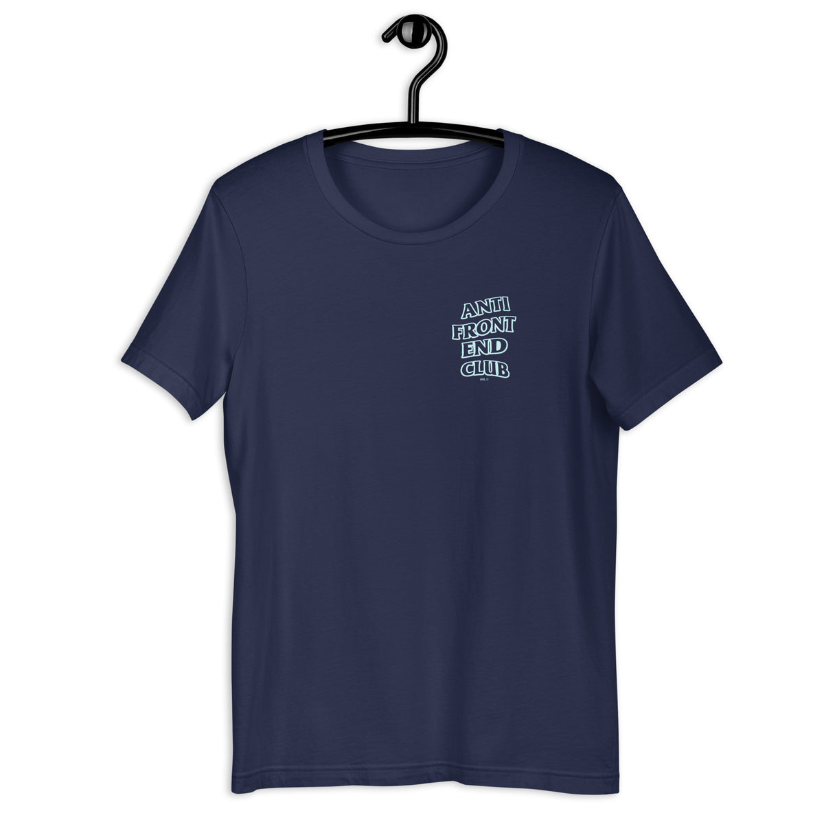 Anti Front-End Club - Unisex t-shirt